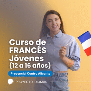 Curso de FRANCÉS para Jóvenes en Alicante Centro